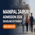 MAHE Manipal Jaipur Admission 2026 Deadline Extended; Apply by May 31